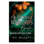 The Alien Jungle Warlord’s Bride by A.V. Wilcott