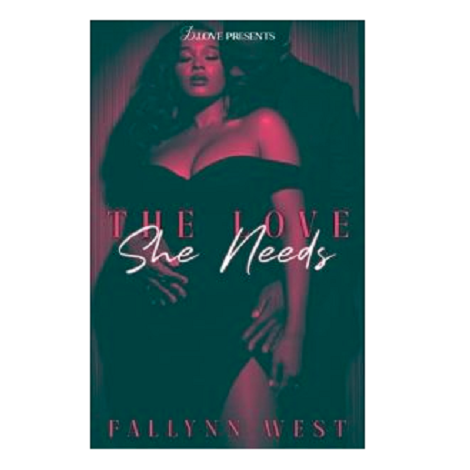 The Love She Needs by Fallynn West