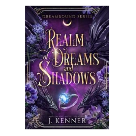 Realm of Dreams & Shadows by J. Kenner