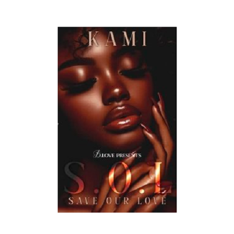S.O.L: Save Our Love by Kami Holt