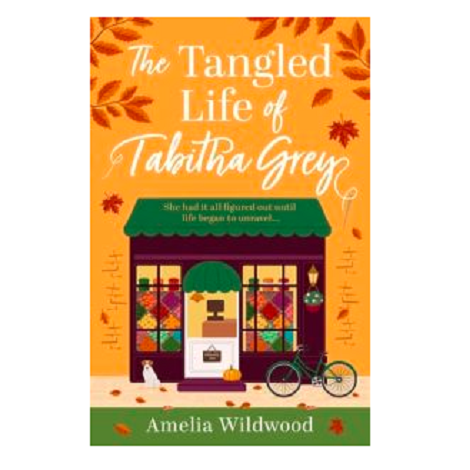 The Tangled Life of Tabitha Grey by Amelia Wildwood