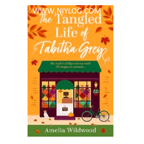 The Tangled Life of Tabitha Grey by Amelia Wildwood