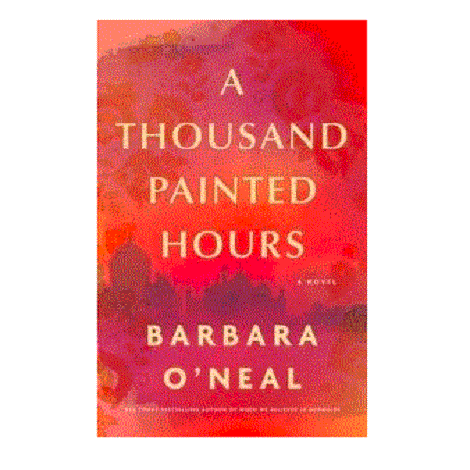 A Thousand Painted Hours by Barbara O’Neal