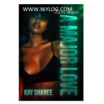 A Major Love by Kay Shanee