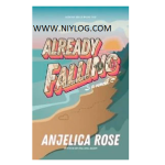 Already Falling by Anjelica Rose