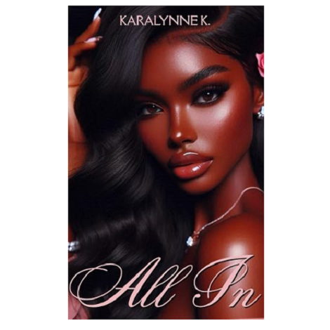 All In by Karalynne K