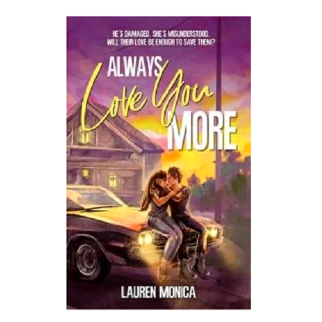 Always Love You More by Lauren Monica