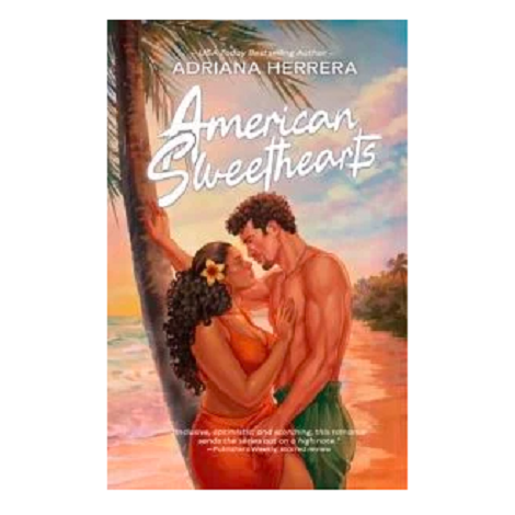 American Sweethearts by Adriana Herrera