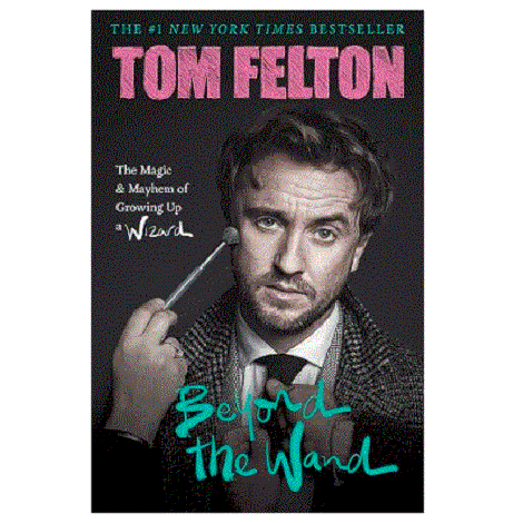 Beyond the Wand by Tom Felton