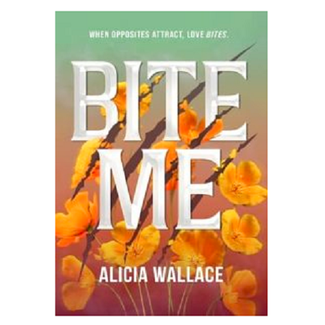 Bite Me by Alicia Wallace
