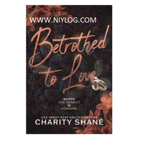 Betrothed To Love by Charity Shane