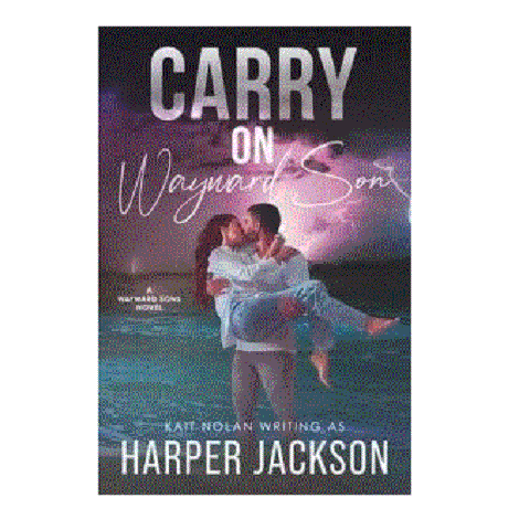 Carry on Wayward Son by Harper Jackson