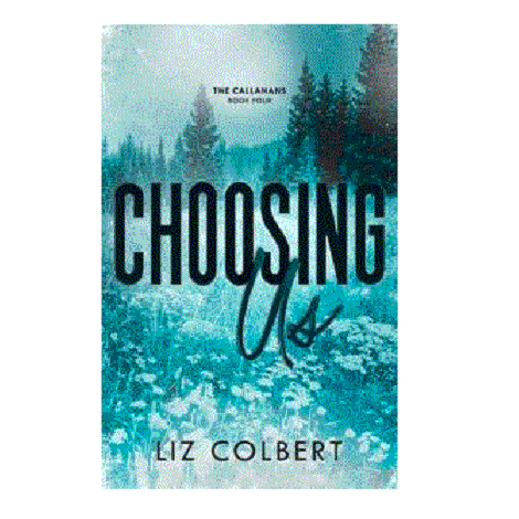 Choosing Us by Liz Colbert
