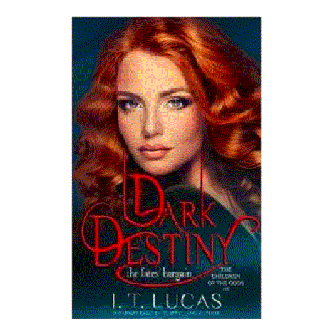 Dark Destiny by I. T. Lucas