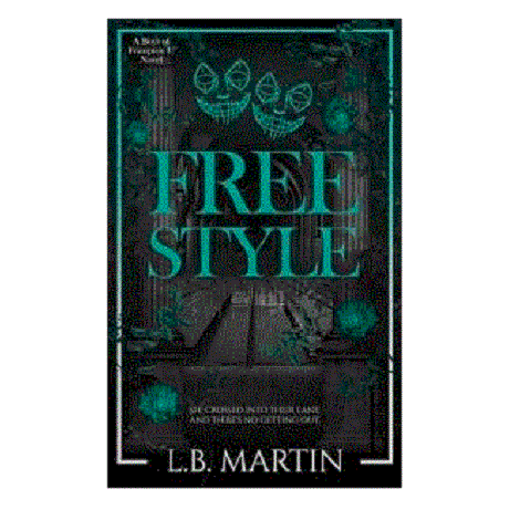 Freestyle by L.B. Martin