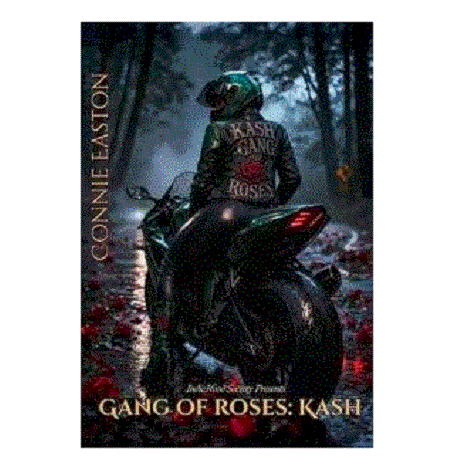 Gang of Roses Kash by Connie Easton
