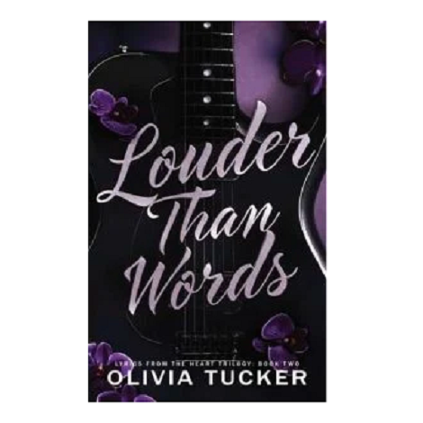 Louder Than Words by Olivia Tucker