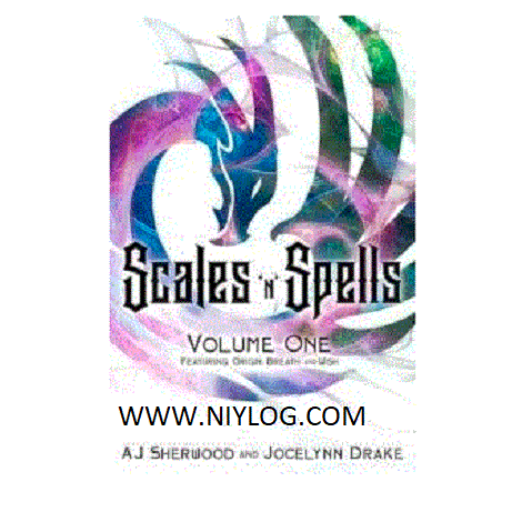 Scales ‘N’ Spells, Volume One by AJ Sherwood