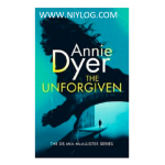 The Unforgiven by Annie Dyer