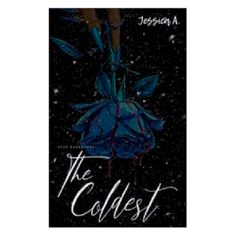 The Coldest: Stay Dangerous Part 2 by Jessica A