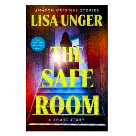 The Safe Room by Lisa Unger 