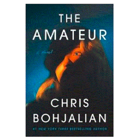 The Amateur by Chris Bohjalian