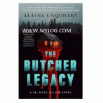 The Butcher Legacy by Alaina Urquhart