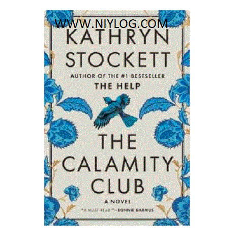 The Calamity Club by Kathryn Stockett