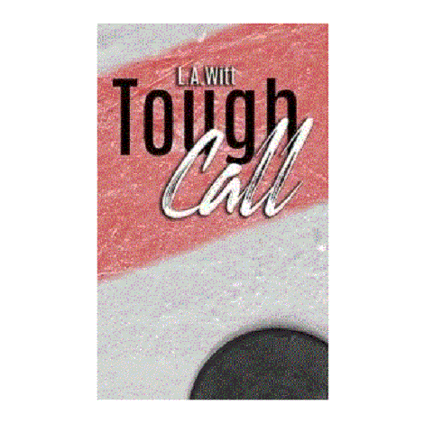 Tough Call by L.A. Witt