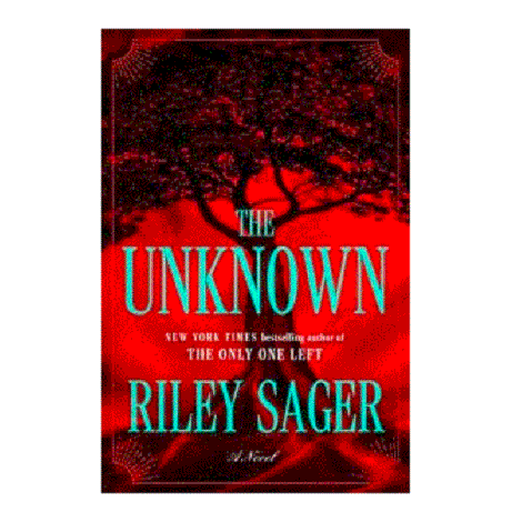 The Unknown by Riley Sager