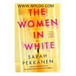 The Women in White by Sarah Pekkanen