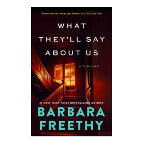 What They’ll Say About Us by Barbara Freethy