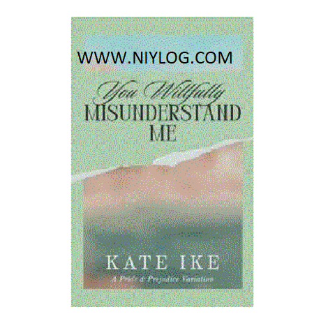 You Willfully Misunderstand Me by Kate Ike