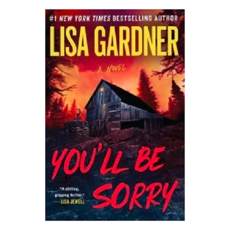 You’ll Be Sorry by Lisa Gardner