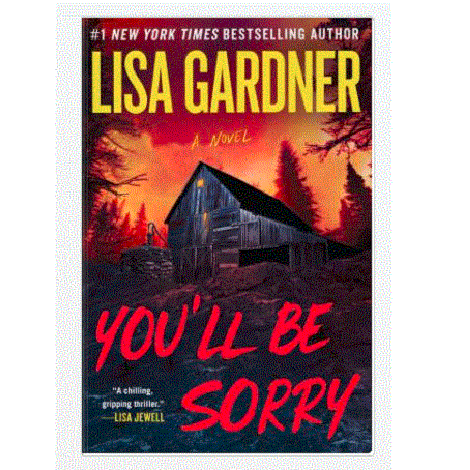 You'll Be Sorry by Lisa Gardner