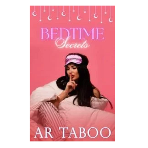 Bedtime Secrets by AR Taboo