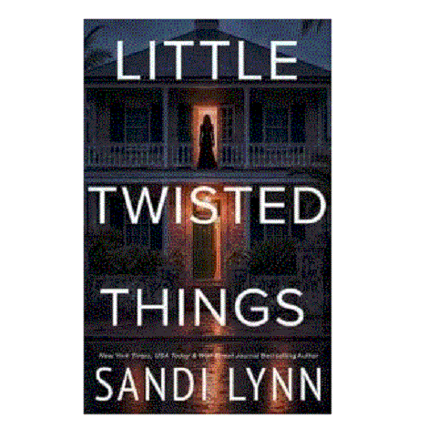 Little Twisted Things by Sandi Lynn