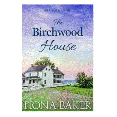 The Birchwood House by Fiona Baker